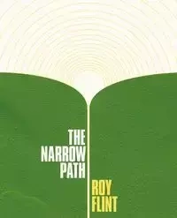 The Narrow Path - Roy Flint