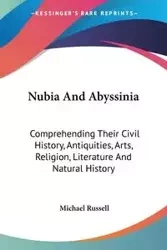 Nubia And Abyssinia - Russell Michael