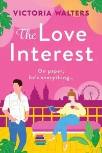 The Love Interest - Victoria Walters
