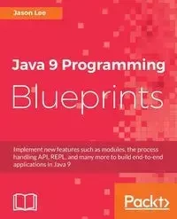 Java 9 Programming Blueprints - Lee Jason