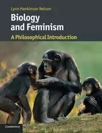 Biology and Feminism - Nelson Lynn Hankinson