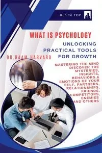 What is Psychology? - Harvard Dr.Raam