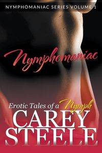 Nymphomaniac - Carey Steele