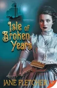 Isle of Broken Years - Fletcher Jane