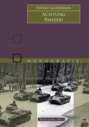 Achtung Panzer! Uwaga! Czołgi! wyd. 2 - Heinz Guderian