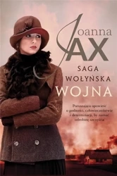 Saga wołyńska. Wojna - Joanna Jax