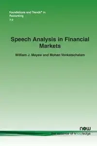 Speech Analysis in Financial Markets - William Mayew