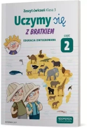 Uczymy się z Bratkiem. Edukacja zintegrowana. Zeszyt ćwiczeń. Klasa 3. Część 2 - praca zbiorowa