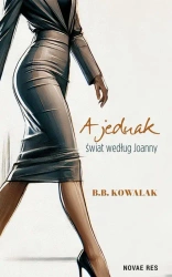 eBook A jednak. Świat według Joanny - B.b. Kowalak mobi epub