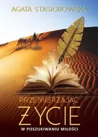 Przemierzając życie - Agata Stasiorowska