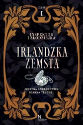 Inspektor i złodziejka T.1 Irlandzka zemsta cz.1 - Justyna Andrulewicz, Joanna Truchel