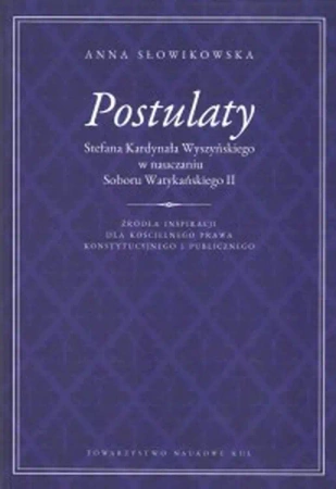 Postulaty Stefana Kardynała Wyszyńskiego w nauczaniu Soboru Watykańskiego II - Anna Słowikowska