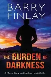 The Burden of Darkness - Barry Finlay