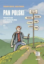 Pan Polski. Podręcznik do nauki języka polskiego.. - Aleksandra Bajerska, Justyna Sochacka