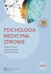 Psychologia Medycyna Zdrowie - Opracowanie zbiorowe