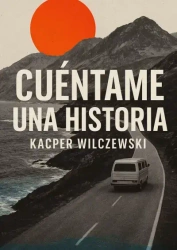 Cuéntame una historia - Kacper Wilczewski