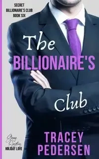 The Billionaire's Club - Tracey Pedersen