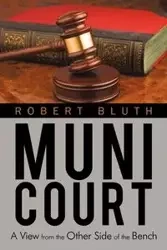Muni Court - Robert Bluth Bluth