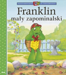 Historyjka z telewizji. Franklin mały zapominalski - Paulette Bourgeois, Brenda Clark