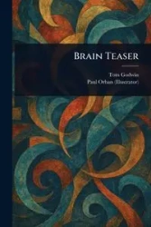 Brain Teaser - Tom Godwin