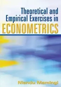 Theoretical and Empirical Exercises in Econometrics - Mamingi Nlandu