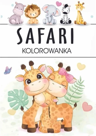Safari - kolorowanka - praca zbiorowa