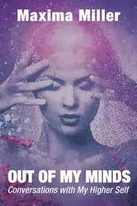 Out of My Minds - Maxima Miller