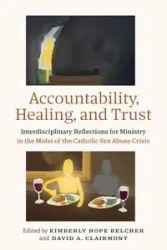 Accountability, Healing, and Trust - Kimberly Hope Belcher