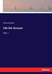 Life the Accuser - Brooke Emma