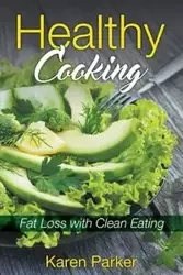 Healthy Cooking - Parker Karen
