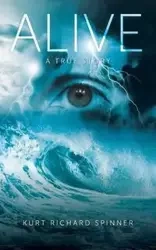 Alive - Kurt Richard Spinner