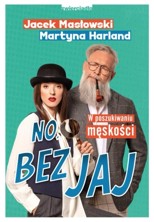 eBook No, bez jaj. W poszukiwaniu męskości - Jacek Masłowski, Martyna Harland epub mobi