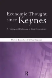 Economic Thought Since Keynes - Michel Beaud