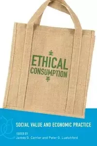 Ethical Consumption - Carrier James G.