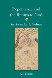 Repentance and the Return to God - Khalil Atif