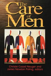 The Care of Men - Christie Neuger Cozad