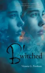 B'witched - Victoria G. Parnham