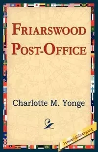 Friarswood Post Office - Charlotte M. Yonge