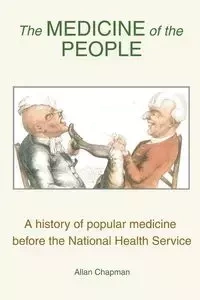 The Medicine of the People - Allan Chapman