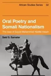 Oral Poetry and Somali Nationalism - Samatar Said S.