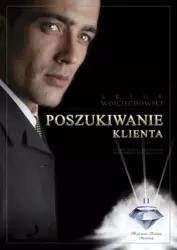 Poszukiwanie klienta (Wersja audio (MP3)) - Artur Wojciechowski