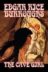 The Cave Girl by Edgar Rice Burroughs, Fiction, Literary, Fantasy, Action & Adventure - Edgar Burroughs Rice