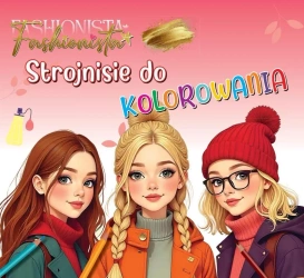Fashionista. Strojnisie do kolorowania - praca zbiorowa