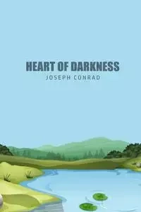 Heart of Darkness - Conrad Joseph