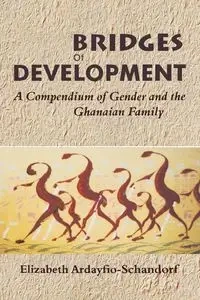 Bridges of Development - Elizabeth Ardayfio-Schandorf