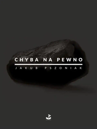 Chyba na pewno w.2024 - Jakub Pszoniak