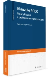Klauzule RODO. Wzory klauzul z praktycznym komentarzem - Agnieszka Sagan-Jeżowska