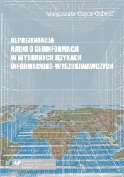 Reprezentacja nauki o geoinformacji w wybranych... - Małgorzata Gajos-Gretić