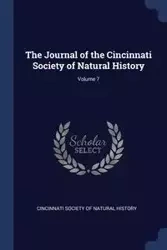 The Journal of the Cincinnati Society of Natural History; Volume 7 - Cincinnati Society Of Natural History