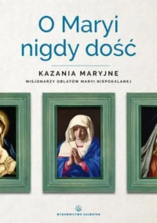 O Maryi nigdy dość - praca zbiorwa